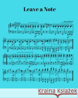 Leave a Note Diane Lovejoy 9781724496935 Createspace Independent Publishing Platform