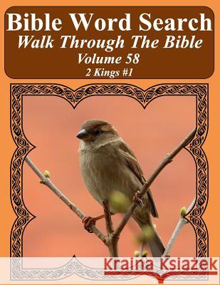 Bible Word Search Walk Through The Bible Volume 58: 2 Kings #1 Extra Large Print Pope, T. W. 9781724498519 Createspace Independent Publishing Platform