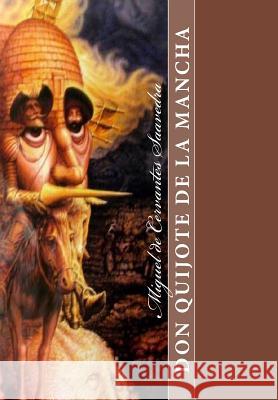 Don Quijote de la Mancha: Editorial Alvi Books Miguel D Jose Antonio Alia Natalia Vina 9781724504197