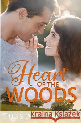 Heart of the Woods Mary E Twomey Tuesday Embers  9781724505682 Createspace Independent Publishing Platform