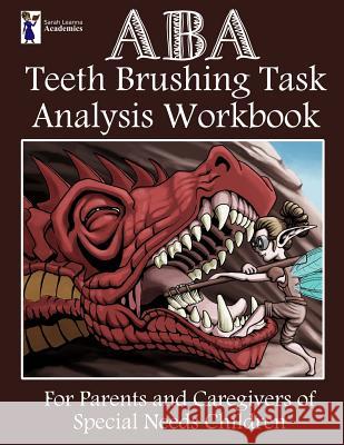 ABA Teeth Brushing Task Analysis Workbook Sarah Leanna Academics 9781724512055 Createspace Independent Publishing Platform