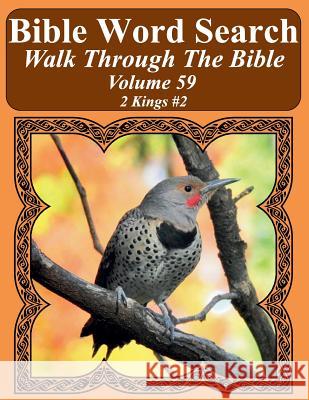 Bible Word Search Walk Through The Bible Volume 59: 2 Kings #2 Extra Large Print Pope, T. W. 9781724530806 Createspace Independent Publishing Platform