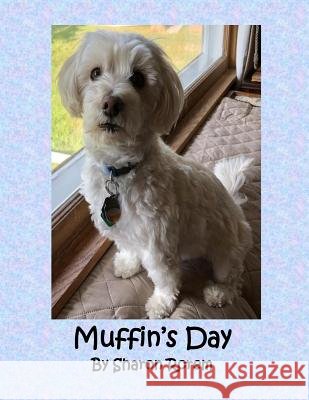 Muffin's Day Sharon K. Rorem 9781724542342
