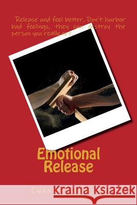 Emotional Release: Emotional Release Chanel L Smith 9781724566522