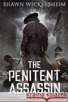 The Penitent Assassin Shawn Wickersheim 9781724576262 Createspace Independent Publishing Platform