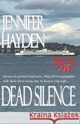 Dead Silence Jennifer Hayden 9781724587350