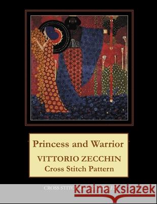 Princess and Warrior: Vittorio Zecchin Cross Stitch Pattern Cross Stitch Collectibles Kathleen George 9781724590602 Createspace Independent Publishing Platform