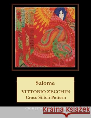Salome: Vittorio Zecchin Cross Stitch Pattern Cross Stitch Collectibles Kathleen George 9781724590718 Createspace Independent Publishing Platform
