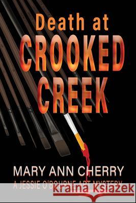 Death at Crooked Creek Mary Ann Cherry 9781724592996