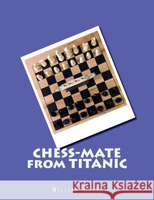 Chess-Mate from Titanic William Russo 9781724614988