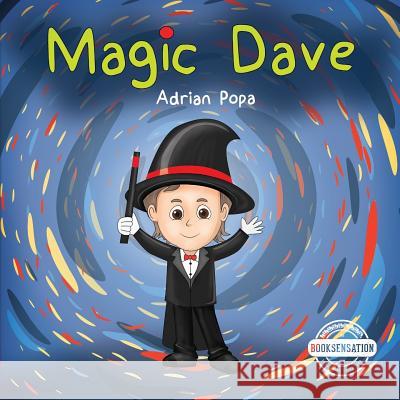 Magic Dave: Magic Dave the Series Adrian Popa 9781724632265