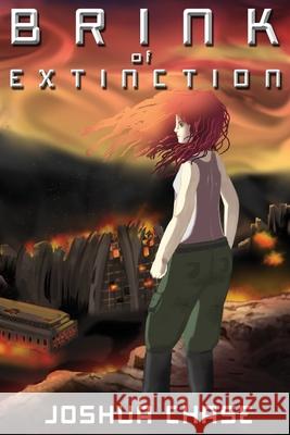 Brink of Extinction Joshua Chase 9781724638151 Createspace Independent Publishing Platform