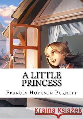 A Little Princess Frances Hodgson Burnett 9781724644954
