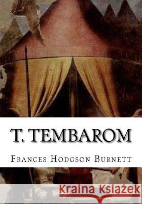 T. Tembarom Frances Hodgson Burnett 9781724647795