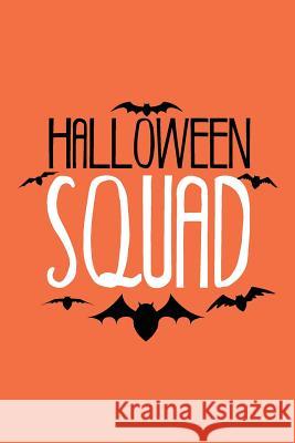 Halloween Squad: Colorful Halloween Vampires Squad Leon Velez 9781724653543 Createspace Independent Publishing Platform
