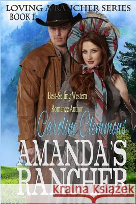 Amanda's Rancher Caroline Clemmons 9781724661760