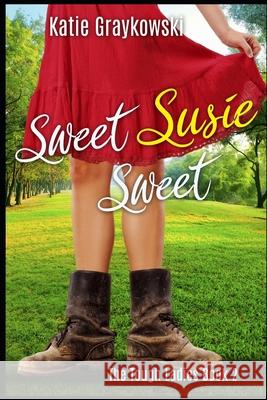 Sweet Susie Sweet Katie Graykowski 9781724687289