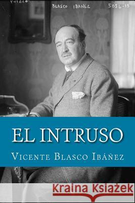 El Intruso Vicente Blasc 9781724709288 Createspace Independent Publishing Platform