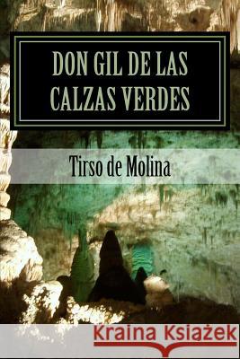 Don gil de las calzas verdes Molina, Tirso De 9781724715135