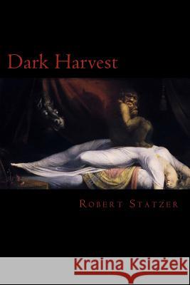 Dark Harvest Robert Statzer Henry Fuseli 9781724725066