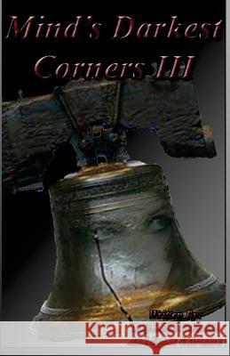 Mind's Darkest Corners III Syrus Sairiama Raymond G. Schmid Isaac Harris-Holt 9781724731357 Createspace Independent Publishing Platform