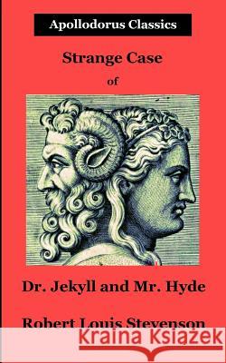 Strange Case of Dr. Jekyll and Mr. Hyde Robert Louis Stevenson 9781724731708 Createspace Independent Publishing Platform