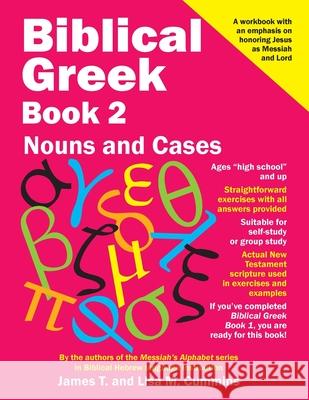 Biblical Greek Book 2: Nouns and Cases Lisa M Cummins, James T Cummins 9781724742308