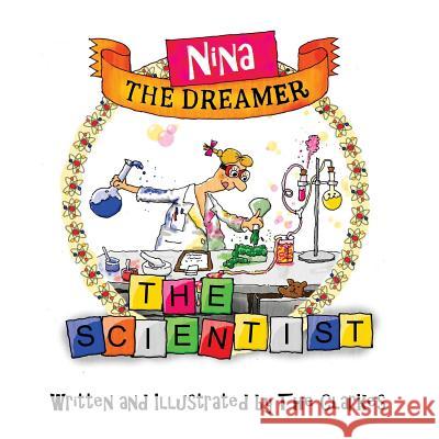 Nina The Dreamer - The Scientist Hartnett-Clarke, Nikki 9781724749550