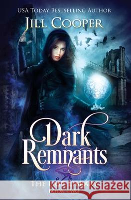 Dark Remnants Jill Cooper 9781724770318