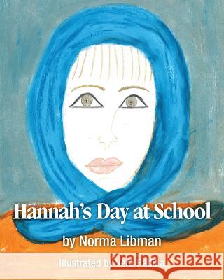 Hannah's Day At School Vera Padilla Norma Libman 9781724779595