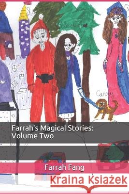 Farrah's Magical Stories: Volume Two Fang, Farrah 9781724785367
