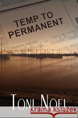 Temp To Permanent Ranieri, Jenifer 9781724789723 Createspace Independent Publishing Platform