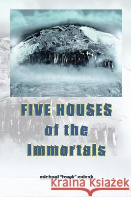 Five Houses of the Immortals Michael 