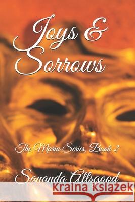 Joys & Sorrows Sananda Allsgood 9781724800879