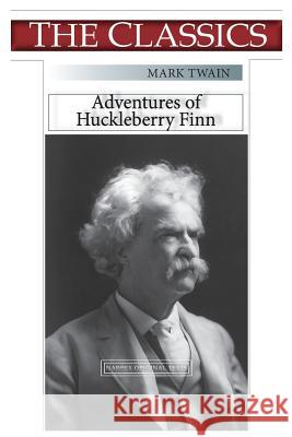 Mark Twain, Adventures of Huckleberry Finn Mark Twain Narthex 9781724815910 Createspace Independent Publishing Platform