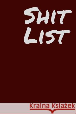 Shit List Judith Solnick 9781724821232 Createspace Independent Publishing Platform