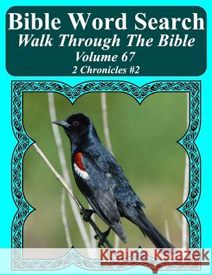 Bible Word Search Walk Through The Bible Volume 67: 2 Chronicles #2 Extra Large Print Pope, T. W. 9781724822024 Createspace Independent Publishing Platform