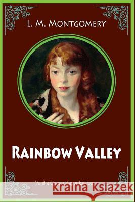 Rainbow Valley L. M. Montgomery 9781724833891 Createspace Independent Publishing Platform
