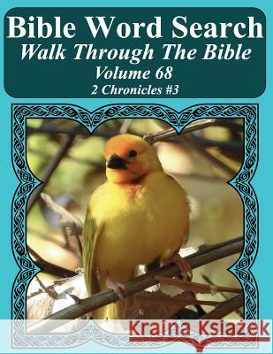 Bible Word Search Walk Through The Bible Volume 68: 2 Chronicles #3 Extra Large Print Pope, T. W. 9781724844989 Createspace Independent Publishing Platform