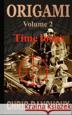 Origami (Volume 2): Time loops Hamilton, Jili 9781724849526