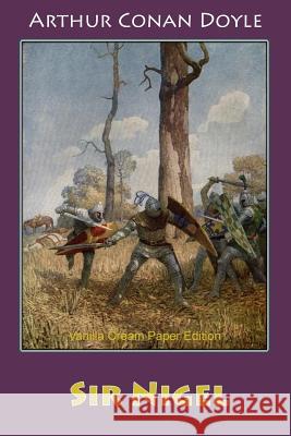 Sir Nigel Arthur Conan Doyle 9781724858597