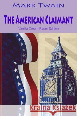 The American Claimant Mark Twain 9781724861351 Createspace Independent Publishing Platform