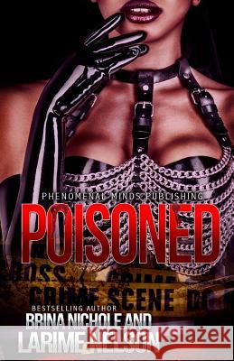 Poisoned Brina Nichole Larime Nelson 9781724891846