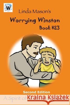 Worrying Winston Second Edition: Book # 23 Jessica Mulles Nona Mason Linda C. Mason 9781724917638 Createspace Independent Publishing Platform