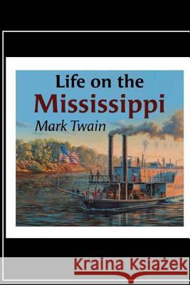 Life on the Mississippi Mark Twain 9781724919007