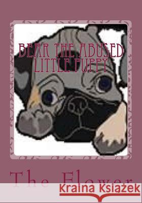 Bear The Abused Little Puppy Ward, D. Mae 9781724920720 Createspace Independent Publishing Platform