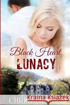 Black Heart LUNACY: Book Two Lyday, Christie 9781724934246 Createspace Independent Publishing Platform