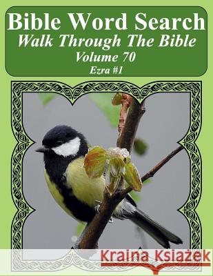 Bible Word Search Walk Through The Bible Volume 70: Ezra #1 Extra Large Print Pope, T. W. 9781724942685 Createspace Independent Publishing Platform