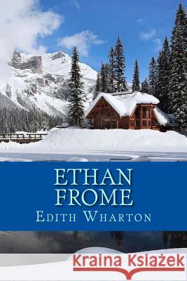 Ethan Frome Edith Wharton 9781724944160