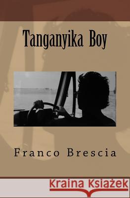 Tanganyika Boy Franco Brescia 9781724952240